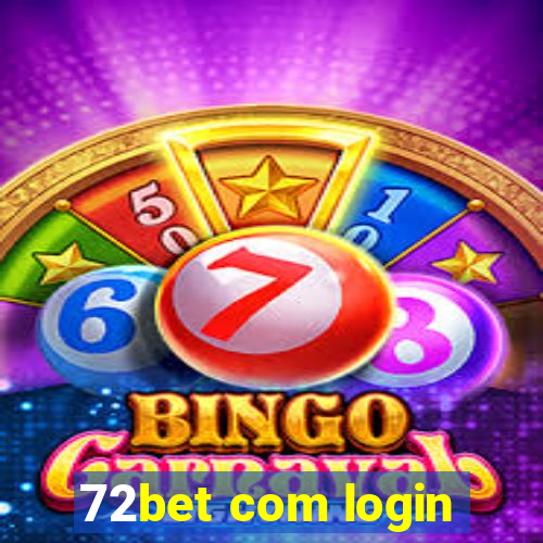 72bet com login